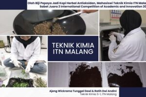 Proses pembuatan biji pepaya menjadi kopi herbal antioksidan oleh mahasiswi Teknik Kimia ITN Malang
